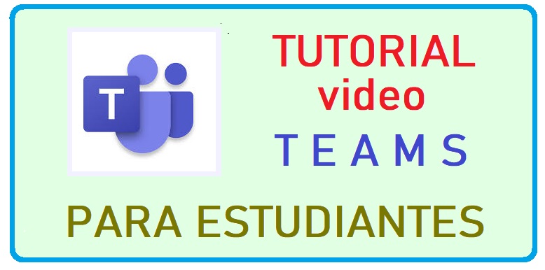 Video Tutorias TEAMS para estudiantes