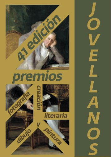 41 Concurso de Premios Jovellanos (Creación Literaria, Dibujo y Pintura y Fotografía) 41 Concurso de Premios Jovellanos (Creación Literaria, Dibujo y Pintura y Fotografía)